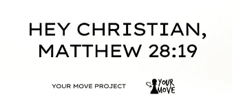 Hey Christian, Matthew 28:19 billboard